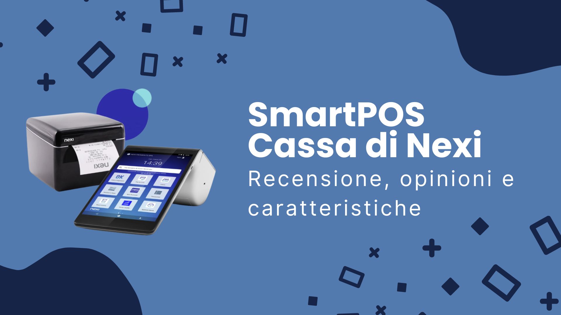 Recensione SmartPOS Cassa Nexi - Miglior POS